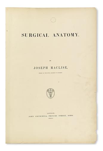 MACLISE, JOSEPH. Surgical Anatomy.  1851